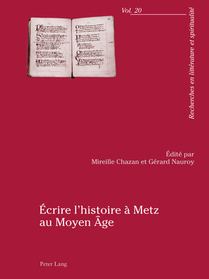 cover image of Écrire lhistoire à Metz au Moyen Âge